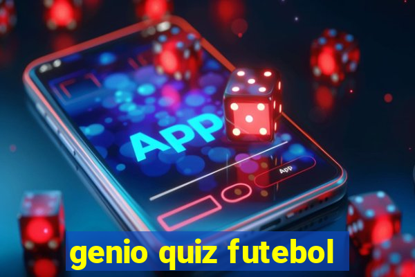 genio quiz futebol